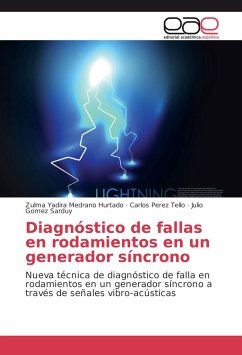 Diagnóstico de fallas en rodamientos en un generador síncrono - Medrano Hurtado, Zulma Yadira;Perez Tello, Carlos;Gómez Sarduy, Julio