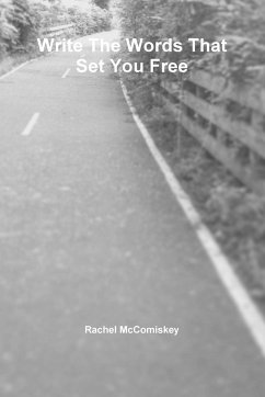 Write The Words That Set You Free - McComiskey, Rachel