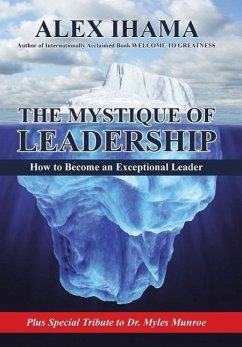 The Mystique of Leadership - Ihama, Alex