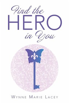Find the Hero in You - Lacey, Wynne Marie