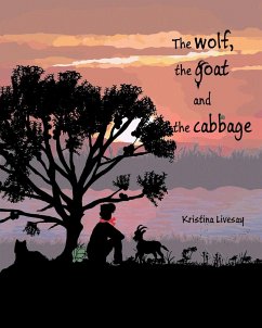 The wolf, the goat and the cabbage - Livesay, Kristina