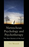 Nietzschean Psychology and Psychotherapy