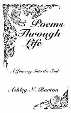 Poems Through Life - Burton, Ashley N.