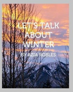 Let's Talk about Winter - Robles, Azia