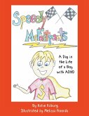 Speedy McFastpants: A Day in the Life of a Boy with ADHD