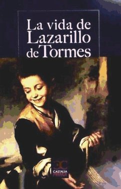 La Vida del Lazarillo de Tormes - Anónimo