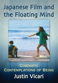Japanese Film and the Floating Mind - Vicari, Justin