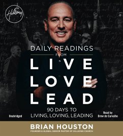 Daily Readings from Live Love Lead: 90 Days to Living, Loving, Leading - Houston, Brian