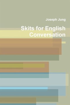 Skits for Engiish Conversation - Jung, Joseph