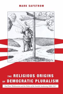 The Religious Origins of Democratic Pluralism - Safstrom, Mark