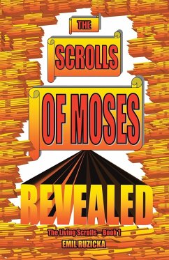 The Scrolls of Moses Revealed - Ruzicka, Emil