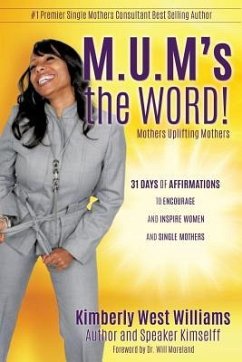 M.U.M's the WORD! - Kimselff, Kimberly West Williams Author
