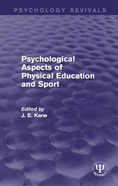 Psychological Aspects of Physical Education and Sport (eBook, PDF) Psychological Aspects of Physical Education and Sport (eBook, PDF)