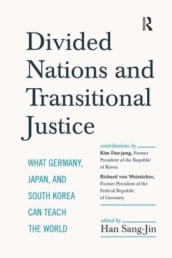 Divided Nations and Transitional Justice (eBook, PDF) - Han, Sang-Jin; Dae-Jung, Kim; Weizsaecker, Richard von