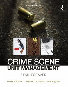 Crime Scene Unit Management (eBook, ePUB) - Wallace, Edward; Cunningham, Michael; Boggiano, Daniel