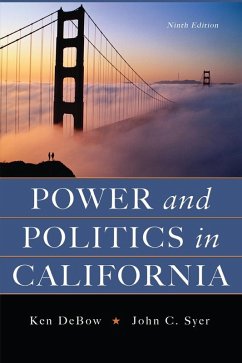 Power and Politics in California (eBook, PDF) - Debow, Ken; Syer, John