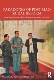 Paradoxes of Post-Mao Rural Reform (eBook, ePUB) Paradoxes of Post-Mao Rural Reform (eBook, ePUB)
