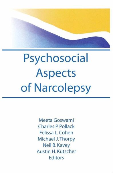 Psychosocial Aspects of Narcolepsy (eBook, PDF) Psychosocial Aspects of Narcolepsy (eBook, PDF)