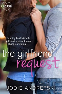 The Girlfriend Request (eBook, ePUB) - Andrefski, Jodie