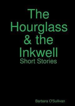 The Hourglass and the Inkwell Short Stories - O'Sullivan, Barbara