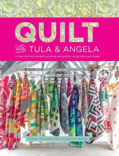 Quilt with Tula and Angela - Pink, Tula; Walters, Angela