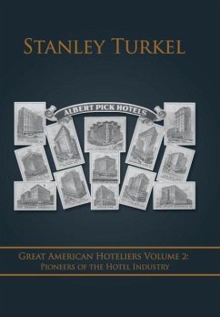 Great American Hoteliers Volume 2 - Turkel, Stanley