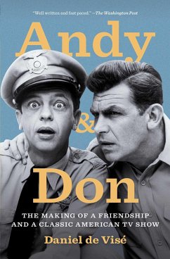 Andy and Don: The Making of a Friendship and a Classic American TV Show - de Visé, Daniel