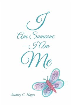 I Am Someone-I Am Me - Hayes, Audrey C.