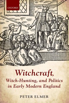Cover Witchcraft, Witch-Hunting, and Politics in Early Modern England (eBook, PDF)