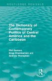 The Dictionary of Contemporary Politics of Central America and the Caribbean (eBook, ePUB)