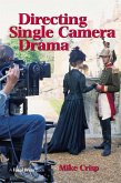 Directing Single Camera Drama (eBook, PDF)