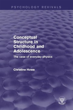 Conceptual Structure in Childhood and Adolescence (eBook, PDF) - Howe, Christine