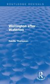 Wellington after Waterloo (eBook, ePUB)