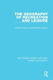 The Geography of Recreation and Leisure (eBook, ePUB)