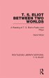 T. S. Eliot Between Two Worlds (eBook,... - Bild 1