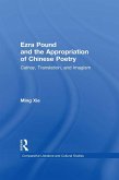 Ezra Pound and the Appropriation of Chinese Poetry (eBook, ePUB)