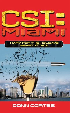 Csi: Miami: Harm for the Holidays: Heart Attack - Cortez, Donn