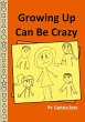 Growing Up Can Be Crazy - Bild 1