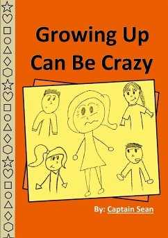 Growing Up Can Be Crazy - Sean, Captain