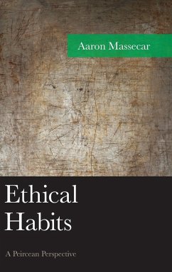 Ethical Habits - Massecar, Aaron