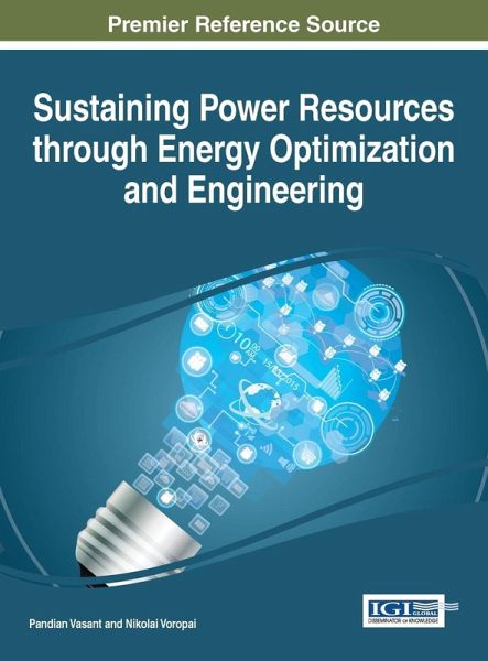 Sustaining Power Resources through Energy Optimization and Engineering Sustaining Power Resources through Energy Optimization and Engineering