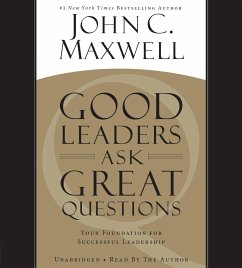 Good Leaders Ask Great Questions - Maxwell, John C