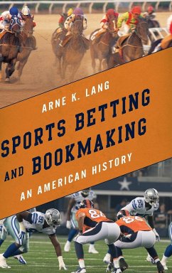Sports Betting and Bookmaking - Lang, Arne K.