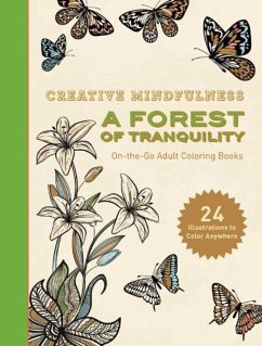 Creative Mindfulness: A Forest of Tranquility - Racehorse Publishing