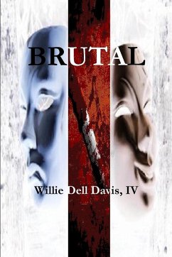 BRUTAL - Davis, IV Willie Dell