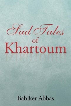 Sad Tales of Khartoum - Abbas, Babiker