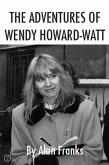 The Adventures of Wendy Howard-Watt (eBook, ePUB)