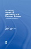 Uncertainty, Information Management, and Disclosure Decisions (eBook, PDF)