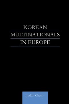 Korean Multinationals in Europe (eBook, PDF) - Cherry, Judith