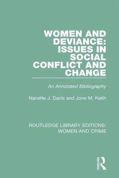 Women and Deviance: Issues in Social Conflict and Change (eBook, PDF) - Davis, Nanette J.; Keith, Jone M.